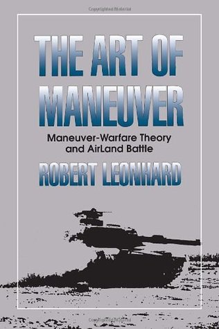 The Art of Maneuver: Maneuver Warfare Theory and Airland Battle (Paperback)