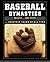 Baseball Dynasties: The Gre...