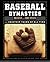 Baseball Dynasties by Rob Neyer