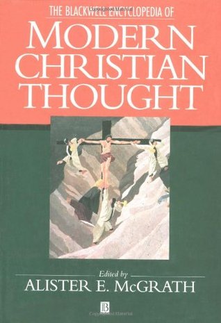 The Blackwell Encyclopedia of Modern Christian Thought