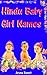Hindu Baby Girl Names by Aruna Bannit