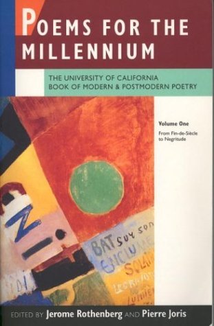 Poems for the Millennium, Vol. 1: Modern and Postmodern Poetry from Fin-de-Siècle to Negritude (Paperback)
