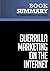 Summary: Guerrilla Marketing on the Internet: Review and Analysis of Levinson and Rubin's Book
