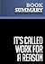 Summary: It's Called Work for a Reason: Review and Analysis of Winget's Book