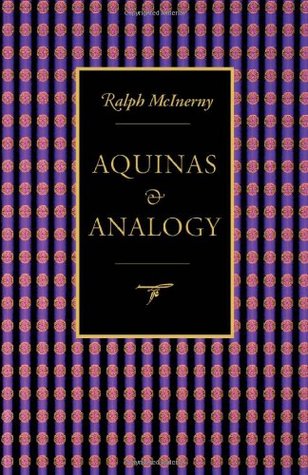 Aquinas and Analogy (Not In A Series)
