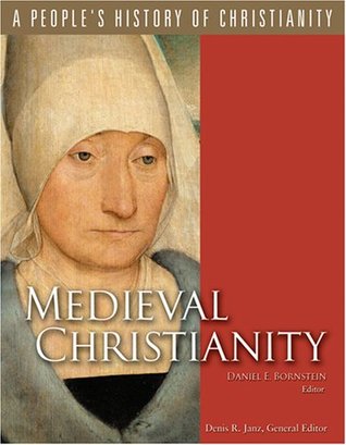 Medieval Christianity (A People's History of Christianity, Vol. 4)