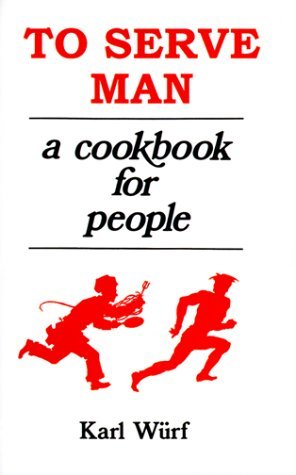 To Serve Man: A Cookbook for People (Paperback)