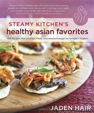 Steamy Kitchen's Healthy Asian Favorites (Paperback)