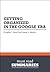 Summary: Getting Organized in the Google Era - Douglas C. Merril and James A. Martin
