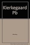 Kierkegaard: A Kind of Poet (Anniversary Collection) Kierkegaard: A Kind of Poet (Anniversary Collection)