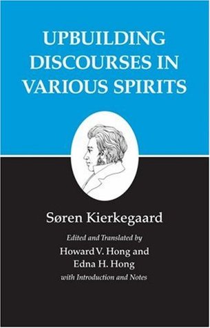 Upbuilding Discourses in Various Spirits (Hardcover)