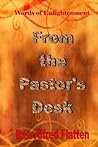 From The Pastor's Desk by Alfred Flatten