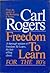 Freedom to Learn for the 80's by Carl R. Rogers