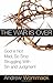 The War is Over: God is Not Mad, So Stop Struggling With Sin and Judgment
