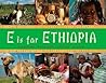 E Is for Ethiopia by Ashenafi Gudeta