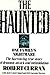 The Haunted: One Family's N...