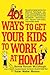 401 Ways to Get Your Kids to Work at Home by Bonnie Runyan McCullough