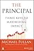 The Principal: Three Keys to Maximizing Impact