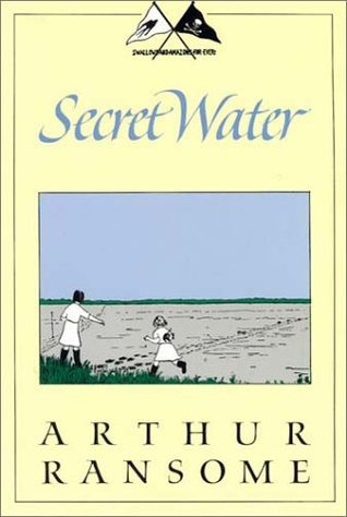 Secret Water (Swallows and Amazons, #8)