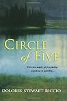 Circle Of Five by Dolores Stewart Riccio