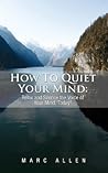 How to Quiet Your...