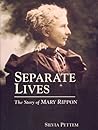 Separate Lives: The Story of Mary Rippon