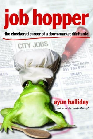Job Hopper: The Checkered Career of a Down-Market Dilettante (Paperback)