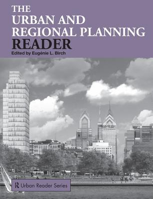 The Urban and Regional Planning Reader (Routledge Urban Reader Series)