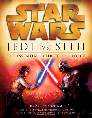 Star Wars: Jedi vs. Sith: The Essential Guide to the Force (Paperback)