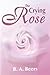 The Crying Rose (The Trilogy of the Rose, #1)