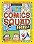 Comics Squad by Jennifer L. Holm