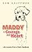 Maddy - Courage and Heart: Life Lessons From a Puppy Handbook