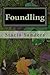 Foundling by Stacia Sanders