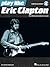 Play like Eric Clapton: The Ultimate Guitar Lesson Book with Online Audio Tracks