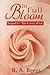 In Full Bloom (The Trilogy of the Rose, #2)