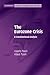 The Eurozone Crisis: A Constitutional Analysis (Cambridge Studies in European Law and Policy)