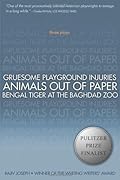 Three Plays: Gruesome Playground Injuries / Animals Out of Paper / Bengal Tiger at the Baghdad Zoo