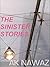 The Sinister Stories
