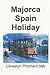 Majorca Spain Holiday: The Illustrated Diaries of Llewelyn Pritchard MA