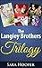 The Langley Brothers Trilogy (The Langley Brothers #1-3)