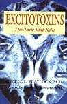 Excitotoxins by Russell L. Blaylock
