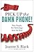 Pick Up the Damn Phone!: How People, Not Technology, Seal the Deal