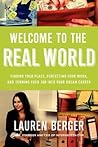 Welcome to the Real World by Lauren Berger