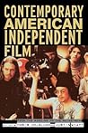 Contemporary American Independent Film: From the Margins to the Mainstream