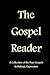 The Gospel Reader: A Collection of the Four Gospels in Hebraic Expression (Sacred Scriptures)