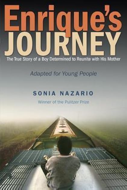 Enrique's Journey (The Young Adult Adaptation): The True Story of a Boy Determined to Reunite with His Mother