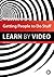 Getting People to Do Stuff (Learn by Video)