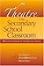 Theatre in the Secondary School Classroom by Jim Patterson