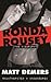 Ronda Rousey: The Biography