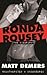 Ronda Rousey: The Biography